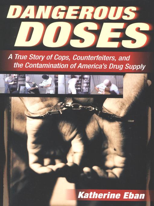 Title details for Dangerous Doses by Katherine Eban - Available